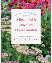 Load image into Gallery viewer, Bricks 'N Blooms Guide / Beautiful & Easy-Care Gardening