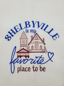 Shelbyville is my Favorite Place Tea Towel