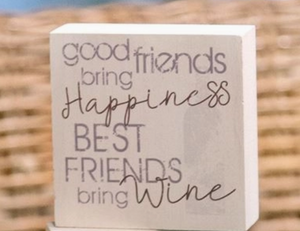 Good Friends bring Happiness Wood Sign