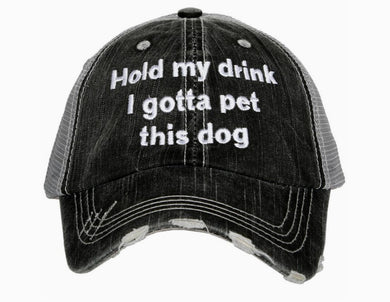 Hold My Drink Gotta Pet This Dog Trucker Hat