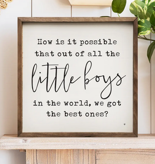 Little Boys Best Ones Wood Sign
