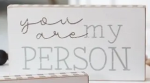 You Are My Person Wood Sign